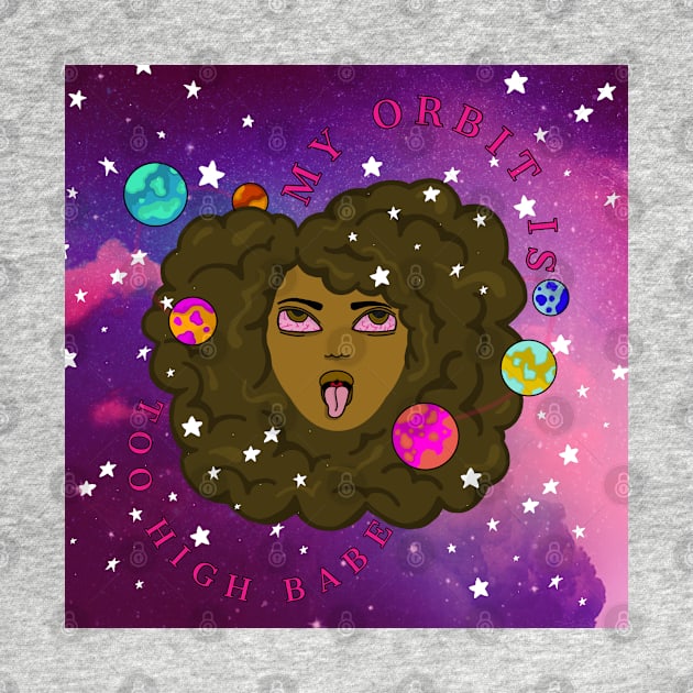 My Orbit is too high black girl fro with planets orbiting by VantaTheArtist